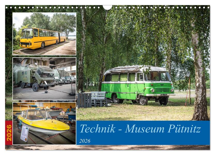 Technik-Museum Pütnitz (Wandkalender 2026 DIN A3 quer) CALVENDO Monatskalender