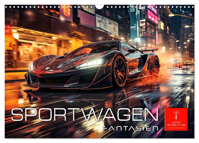 Sportwagen Fantasien (Wandkalender 2026 DIN A3 quer) CALVENDO Monatskalender