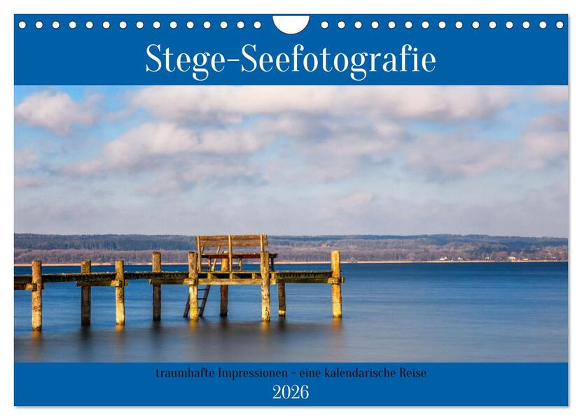 Stege - Seefotografie (Wandkalender 2026 DIN A4 quer) CALVENDO Monatskalender