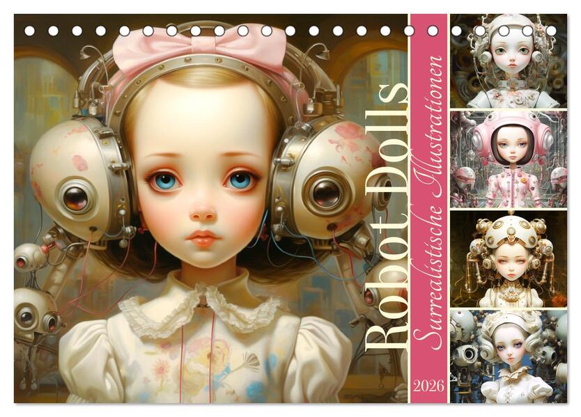 Roboter Puppen. Surrealistische Illustrationen (Tischkalender 2026 DIN A5 quer) CALVENDO Monatskalender