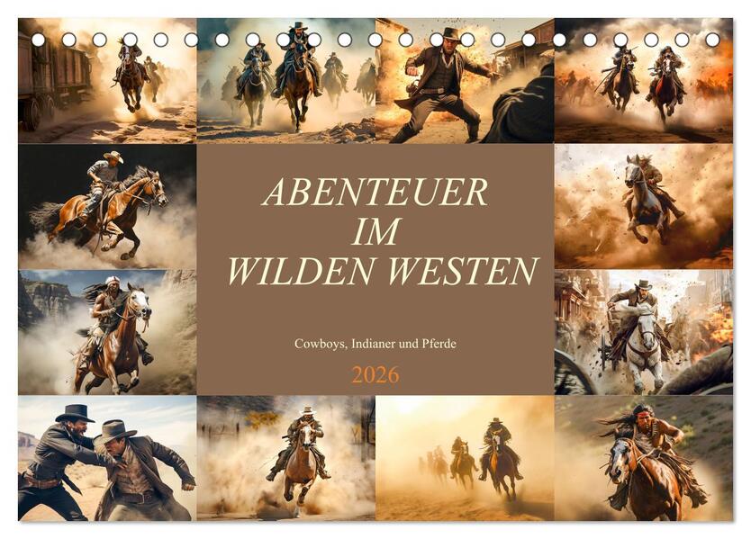 Abenteuer im Wilden Westen (Tischkalender 2026 DIN A5 quer) CALVENDO Monatskalender