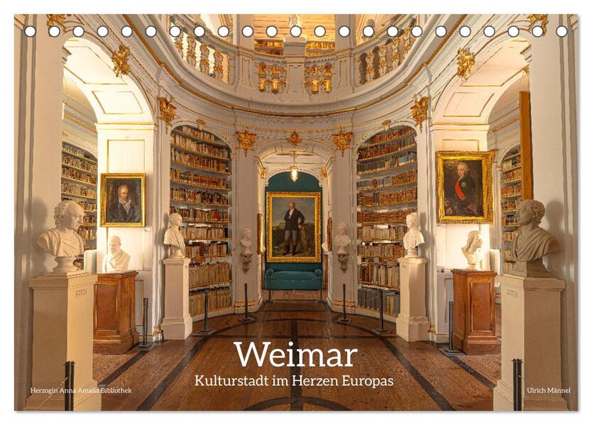 Weimar - Kulturstadt im Herzen Europas (Tischkalender 2026 DIN A5 quer) CALVENDO Monatskalender