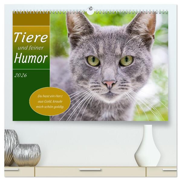 Tiere und feiner Humor (hochwertiger Premium Wandkalender 2026 DIN A2 quer) Kunstdruck in Hochglanz