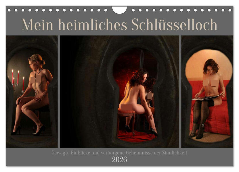 Mein heimliches Schlüsselloch (Wandkalender 2026 DIN A4 quer) CALVENDO Monatskalender