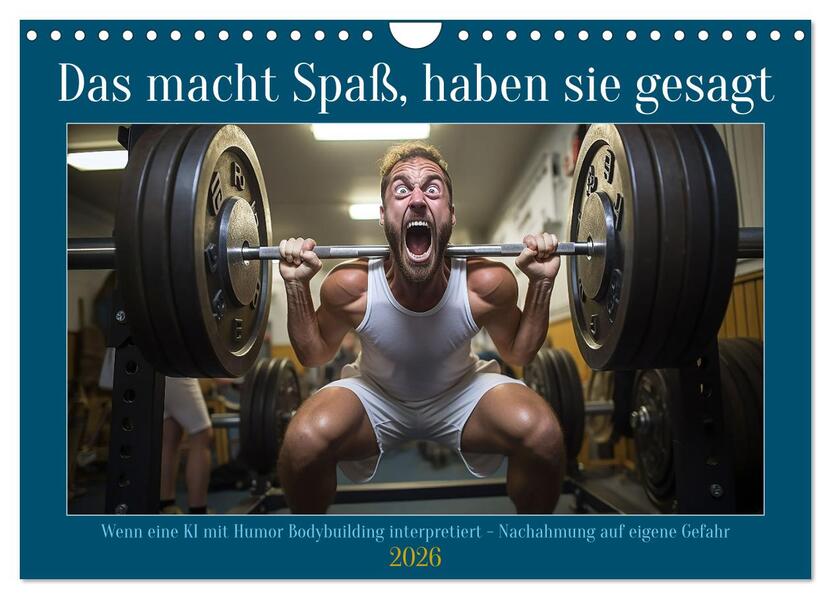 Das macht Spaß haben sie gesagt (Wandkalender 2026 DIN A4 quer) CALVENDO Monatskalender