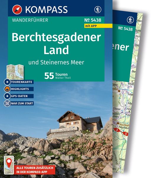 KOMPASS Wanderführer Berchtesgadener Land und Steinernes Meer 55 Touren mit Extra-Tourenkarte