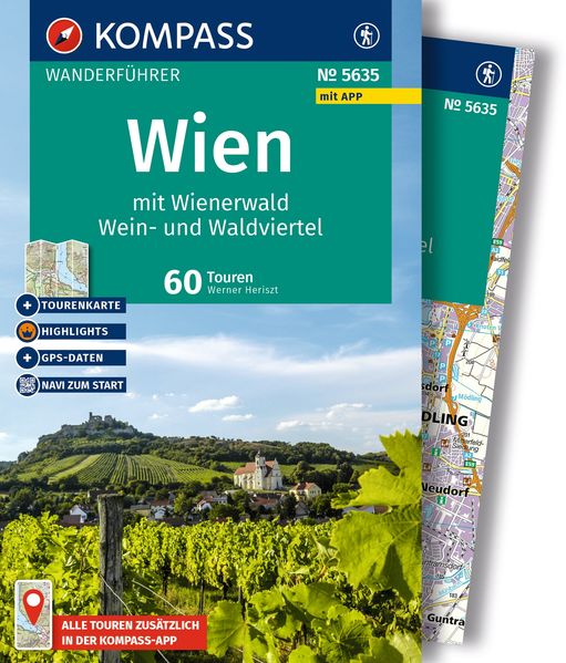 KOMPASS Wanderführer Wien mit Wienerwald Wein- und Waldviertel 60 Touren mit Extra-Tourenkarte