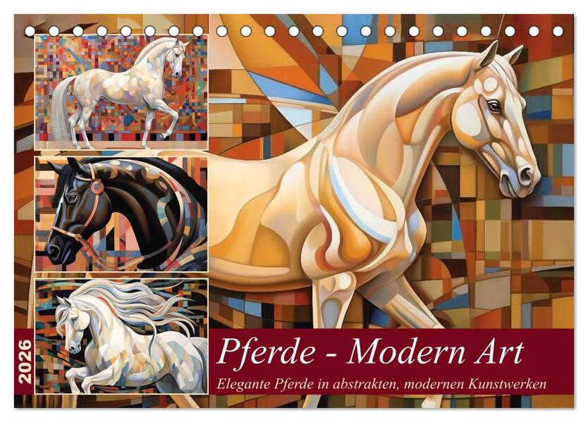 Pferde - Modern Art (Tischkalender 2026 DIN A5 quer) CALVENDO Monatskalender