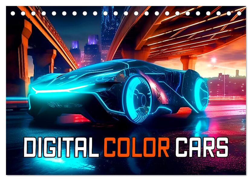 Digital Color Cars (Tischkalender 2026 DIN A5 quer) CALVENDO Monatskalender
