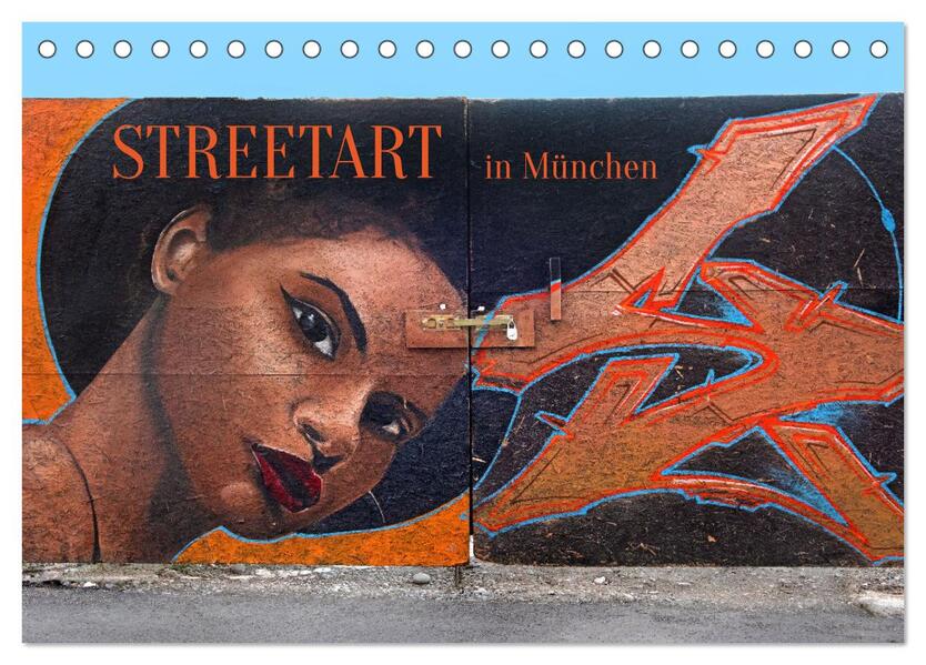 Streetart in München (Tischkalender 2026 DIN A5 quer) CALVENDO Monatskalender