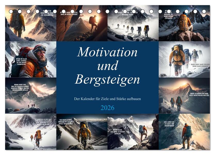 Motivation und Bergsteigen (Tischkalender 2026 DIN A5 quer) CALVENDO Monatskalender