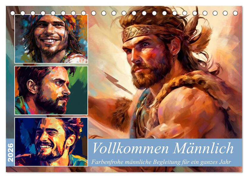 Vollkommen Männlich (Tischkalender 2026 DIN A5 quer) CALVENDO Monatskalender