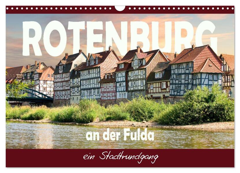Rotenburg an der Fulda ein Stadtrundgang (Wandkalender 2026 DIN A3 quer) CALVENDO Monatskalender