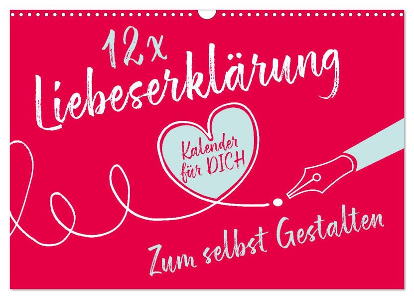 12 x Liebeserklärung - Bastelkalender (Wandkalender 2026 DIN A3 quer) CALVENDO Monatskalender