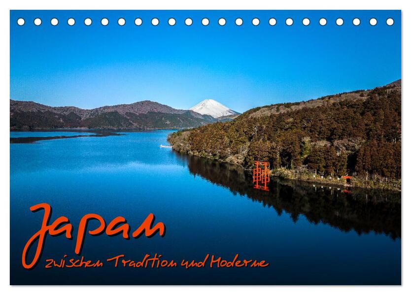 Japan - zwischen Tradition und Moderne (Tischkalender 2026 DIN A5 quer) CALVENDO Monatskalender