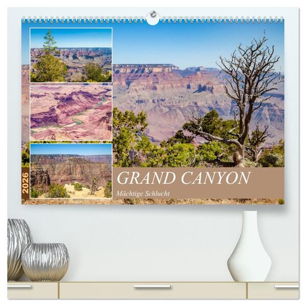 GRAND CANYON Mächtige Schlucht (hochwertiger Premium Wandkalender 2026 DIN A2 quer) Kunstdruck in Hochglanz