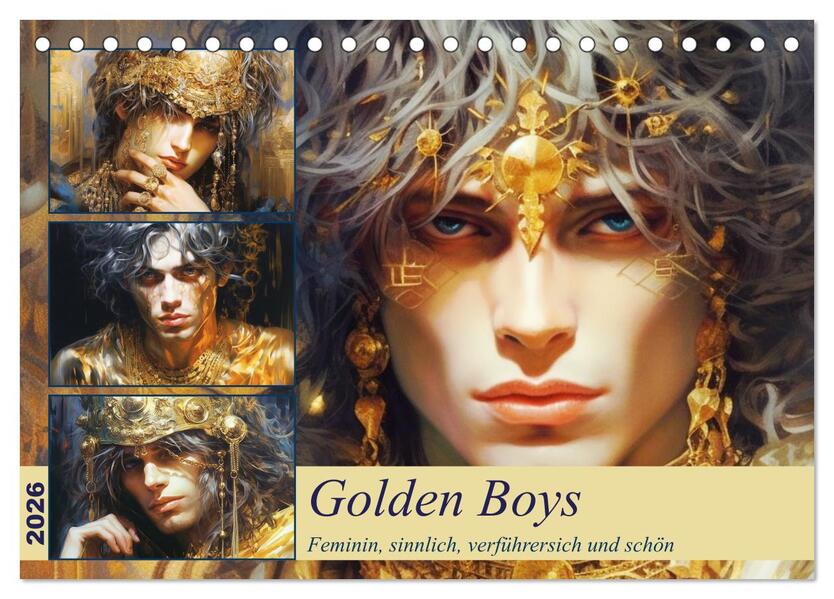 Golden Boys. Feminin sinnlich verführersich und schön (Tischkalender 2026 DIN A5 quer) CALVENDO Monatskalender
