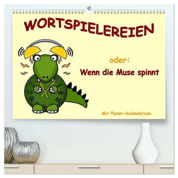 Wortspielereien (hochwertiger Premium Wandkalender 2026 DIN A2 quer) Kunstdruck in Hochglanz