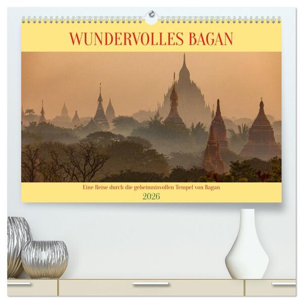 WUNDERVOLLES BAGAN (hochwertiger Premium Wandkalender 2026 DIN A2 quer) Kunstdruck in Hochglanz