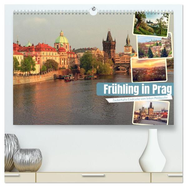 Frühling in Prag (hochwertiger Premium Wandkalender 2026 DIN A2 quer) Kunstdruck in Hochglanz