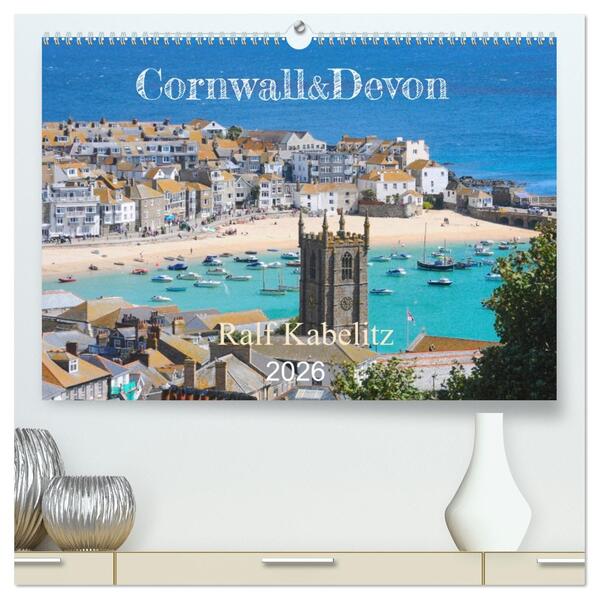 Cornwall & Devon 2026 (hochwertiger Premium Wandkalender 2026 DIN A2 quer) Kunstdruck in Hochglanz