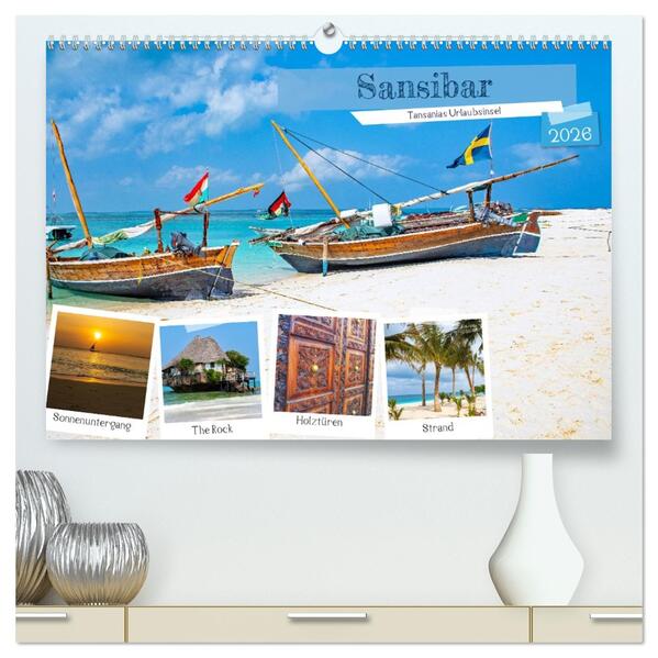 Sansibar - Tansanias Urlaubsinsel (hochwertiger Premium Wandkalender 2026 DIN A2 quer) Kunstdruck in Hochglanz