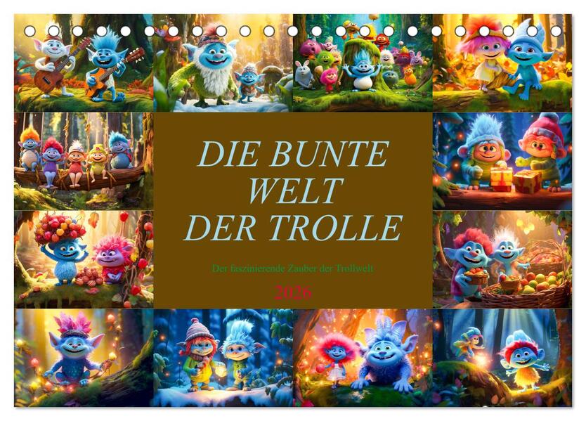 Die bunte Welt der Trolle (Tischkalender 2026 DIN A5 quer) CALVENDO Monatskalender