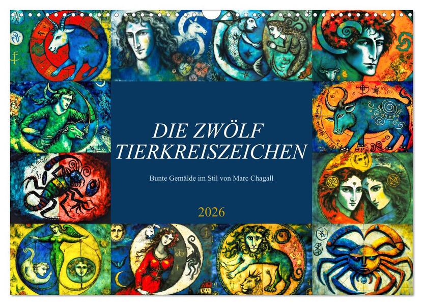 Die zwölf Tierkreiszeichen (Wandkalender 2026 DIN A3 quer) CALVENDO Monatskalender