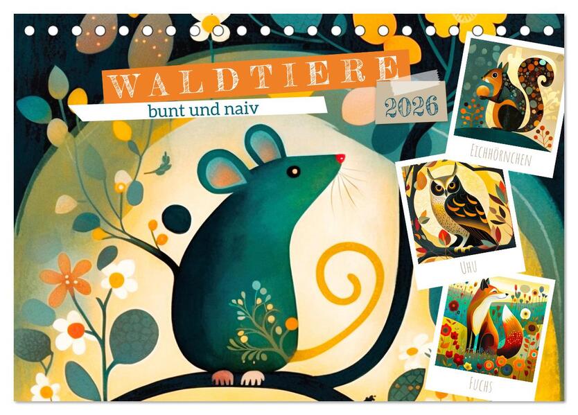 Waldtiere bunt und naiv (Tischkalender 2026 DIN A5 quer) CALVENDO Monatskalender