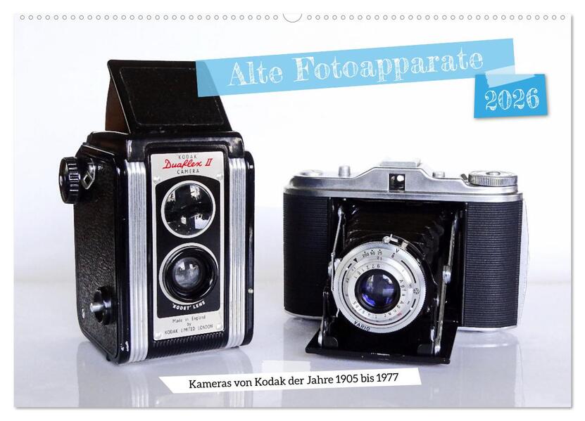 Alte Fotoapparate - Kameras von Kodak der Jahre 1905 bis 1977 (Wandkalender 2026 DIN A2 quer) CALVENDO Monatskalender