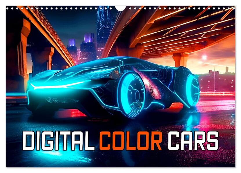 Digital Color Cars (Wandkalender 2026 DIN A3 quer) CALVENDO Monatskalender