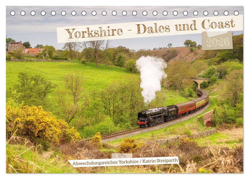 Yorkshire - Dales und Coast (Tischkalender 2026 DIN A5 quer) CALVENDO Monatskalender