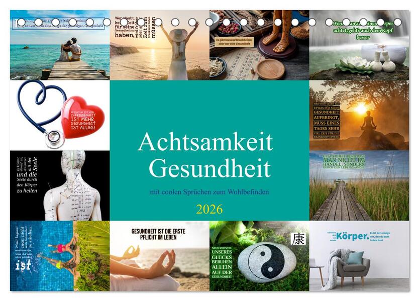 Achtsamkeit Gesundheit mit coolen Sprüchen zum Wohlbefinden (Tischkalender 2026 DIN A5 quer) CALVENDO Monatskalender