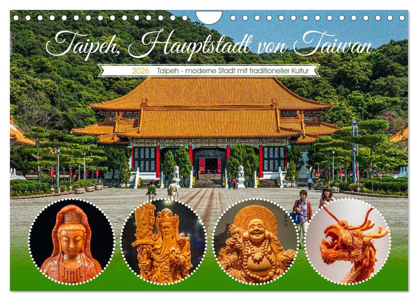 Taipeh Hauptstadt von Taiwan (Wandkalender 2026 DIN A4 quer) CALVENDO Monatskalender