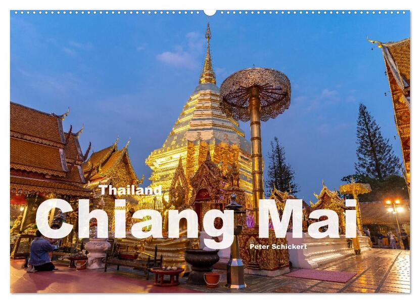 Thailand - Chiang Mai (Wandkalender 2026 DIN A2 quer) CALVENDO Monatskalender