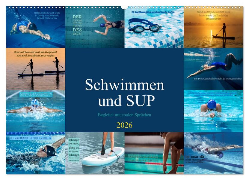 Schwimmen und SUP Begleitet mit coolen Sprüchen (Wandkalender 2026 DIN A2 quer) CALVENDO Monatskalender