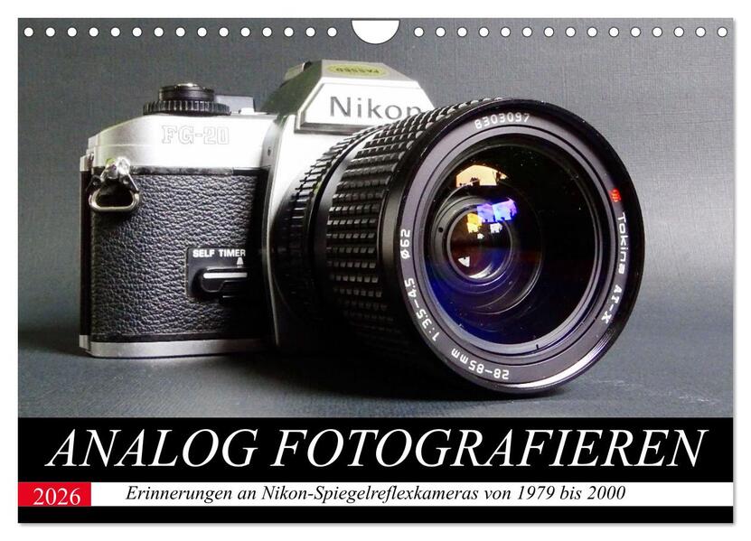 Analog fotografieren (Wandkalender 2026 DIN A4 quer) CALVENDO Monatskalender
