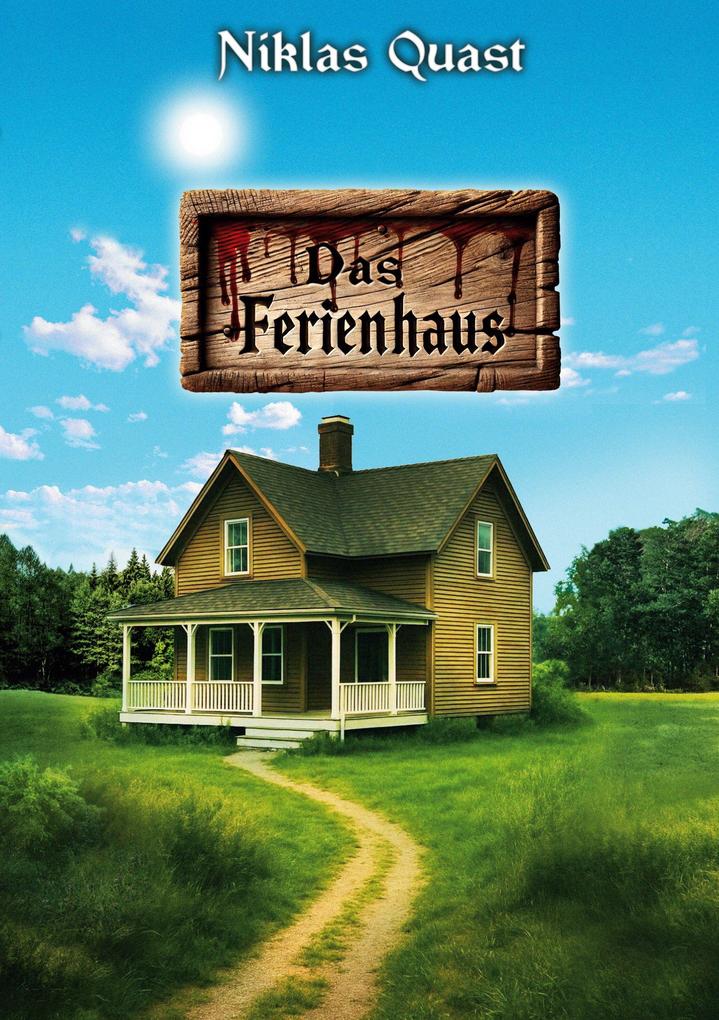 Das Ferienhaus