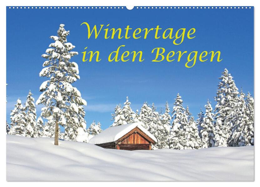 Wintertage in den Bergen (Wandkalender 2026 DIN A2 quer) CALVENDO Monatskalender