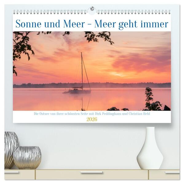 Sonne und Meer - Meer geht immer (hochwertiger Premium Wandkalender 2026 DIN A2 quer) Kunstdruck in Hochglanz