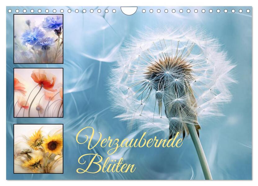 Verzaubernde Blüten (Wandkalender 2026 DIN A4 quer) CALVENDO Monatskalender