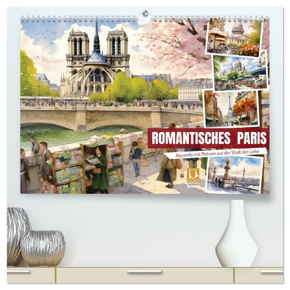 Romantisches Paris (hochwertiger Premium Wandkalender 2026 DIN A2 quer) Kunstdruck in Hochglanz