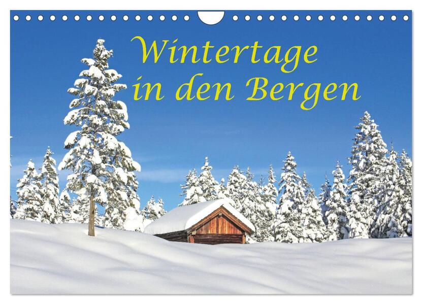 Wintertage in den Bergen (Wandkalender 2026 DIN A4 quer) CALVENDO Monatskalender