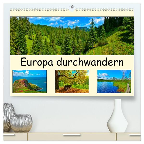 Europa durchwandern (hochwertiger Premium Wandkalender 2026 DIN A2 quer) Kunstdruck in Hochglanz