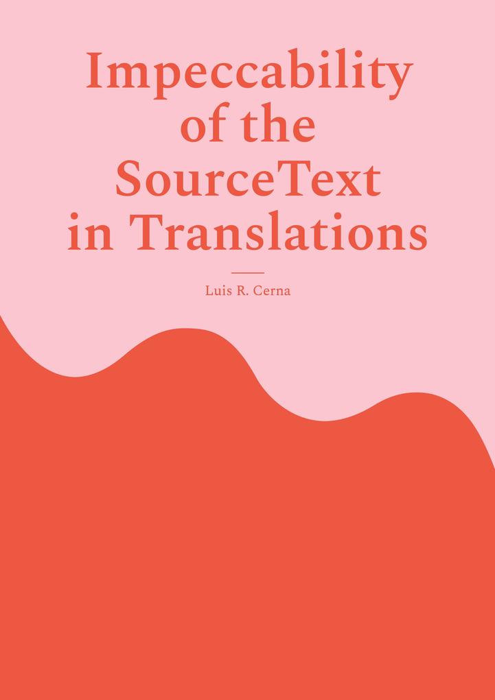 Impeccability of the Source Text in Translations