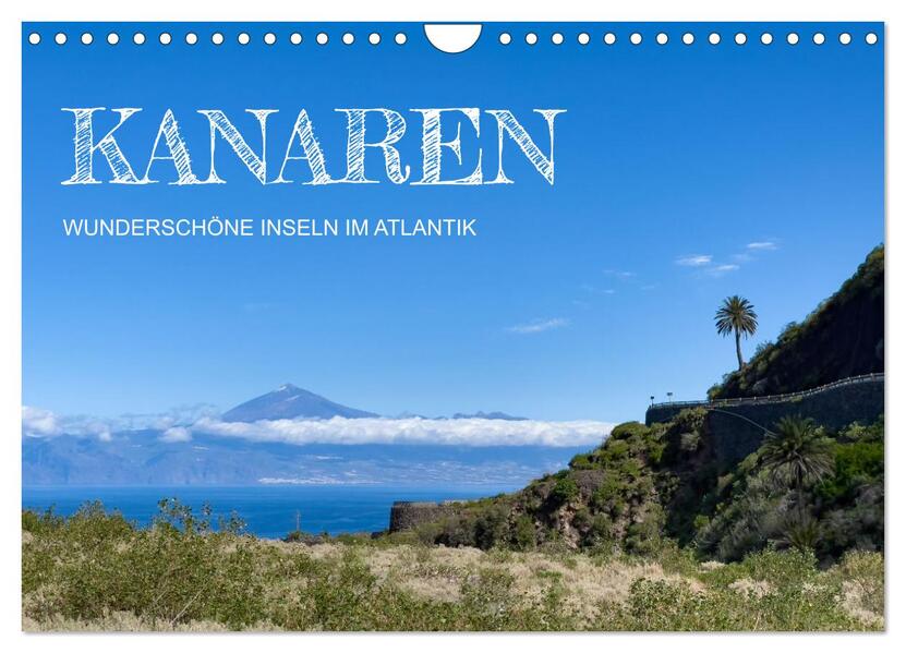 Kanaren - wunderschöne Inseln im Atlantik (Wandkalender 2026 DIN A4 quer) CALVENDO Monatskalender