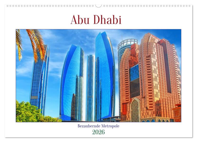 Abu Dhabi - Bezaubernde Metropole (Wandkalender 2026 DIN A2 quer) CALVENDO Monatskalender