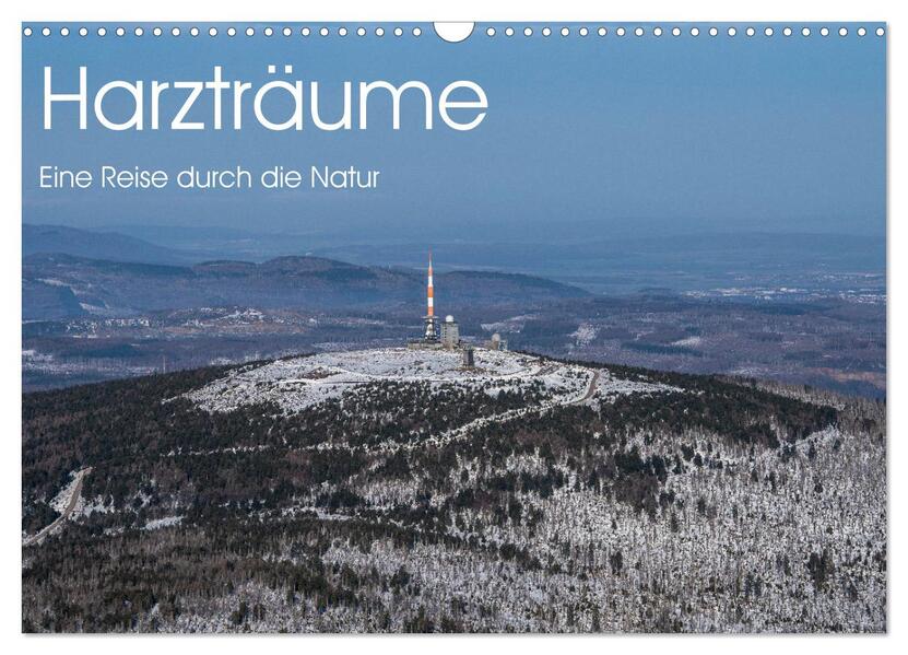 Harzträume - Eine Reise durch die Natur (Wandkalender 2026 DIN A3 quer) CALVENDO Monatskalender