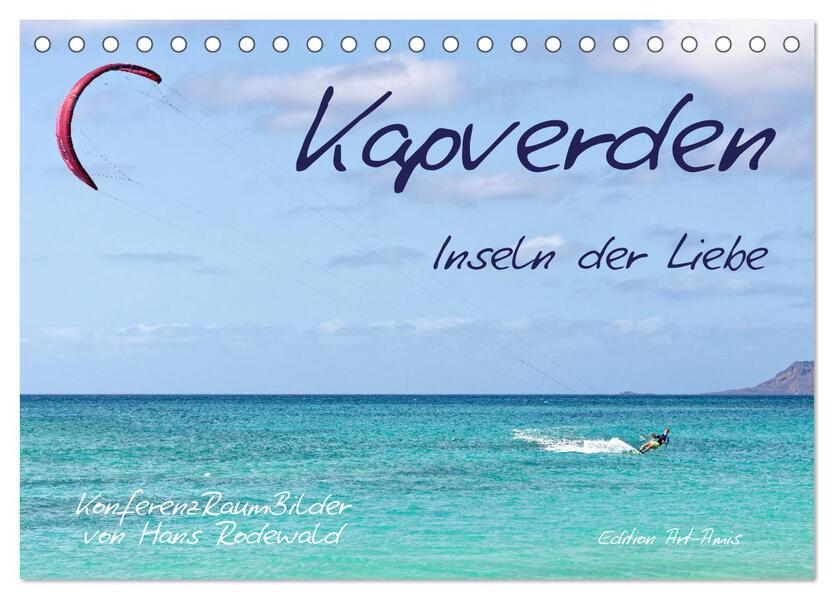 Kapverden - Inseln der Liebe (Tischkalender 2026 DIN A5 quer) CALVENDO Monatskalender