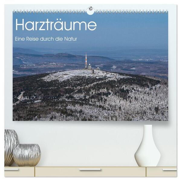 Harzträume - Eine Reise durch die Natur (hochwertiger Premium Wandkalender 2026 DIN A2 quer) Kunstdruck in Hochglanz